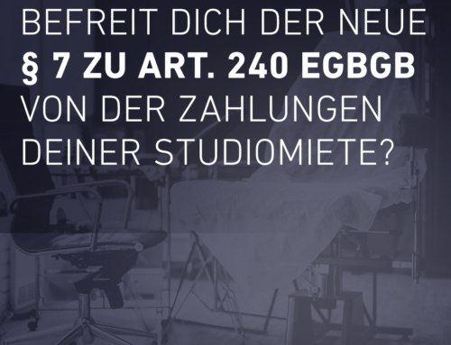 Störung der Geschäftsgrundlage von Miet- und Pachtverhältnissen: Befreit der neue §7 zu Art. 240EGBGB von Zahlungen?