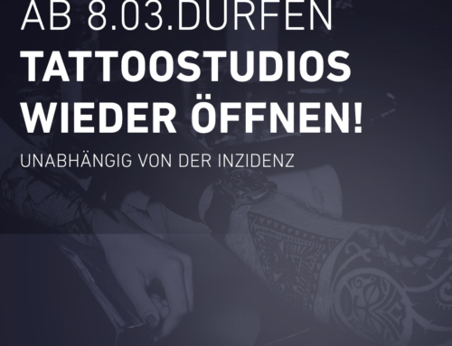 Lt. heutigen Beschluss des Bundes: Tattoostudios dürfen ab 8. März wieder öffnen!